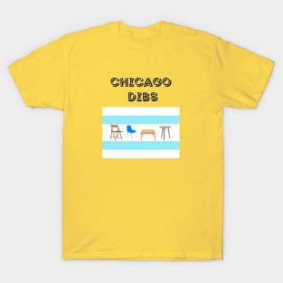 Chicago Dibs I Was Here First T-Shirt